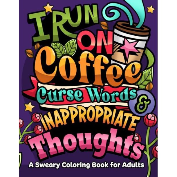 I run on coffee, curse words &amp; inapproprate thoughts - Malebog