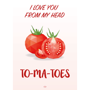 Citatplakat A5 Kort - To-ma-toes