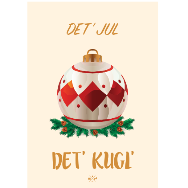 Citatplakat A5 Kort - Det' jul det' kugl'