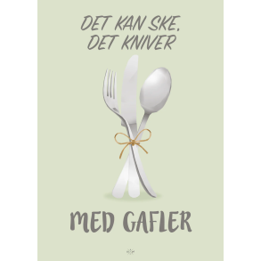 Citatplakat A5 Kort - Det kan ske, det kniver med gafler