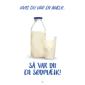 Citatplakat A5 Kort - Hvis du var en mlk.. S var du en sdmlk!