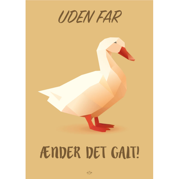 Citatplakat A5 Kort - Uden far nder det galt!