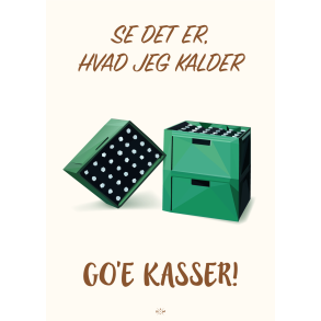 Citatplakat A5 Kort - Go'e Kasser!
