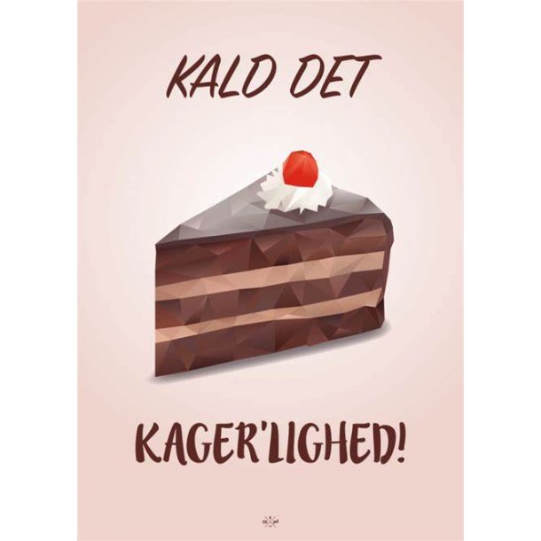 Citatplakat A5 - Kald det kager'lighed