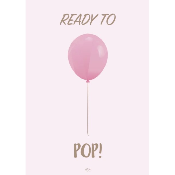Citatplakat A5 - Ready to pop! Lyserd