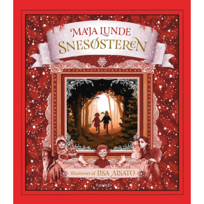 Snes�steren - Maja Lunde - Ill. Lisa Aisato