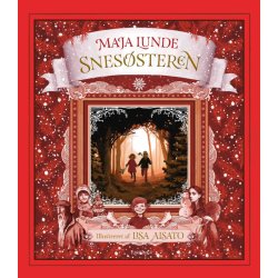 Snessteren - Maja Lunde - Ill. Lisa Aisato