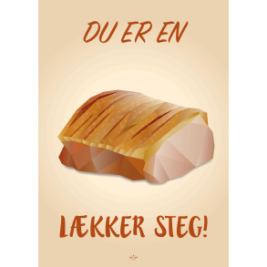 Citatplakat A5 Kort - Du er en lkker steg